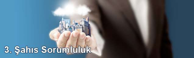 3. Şahıs Sorumluluk Sigortası